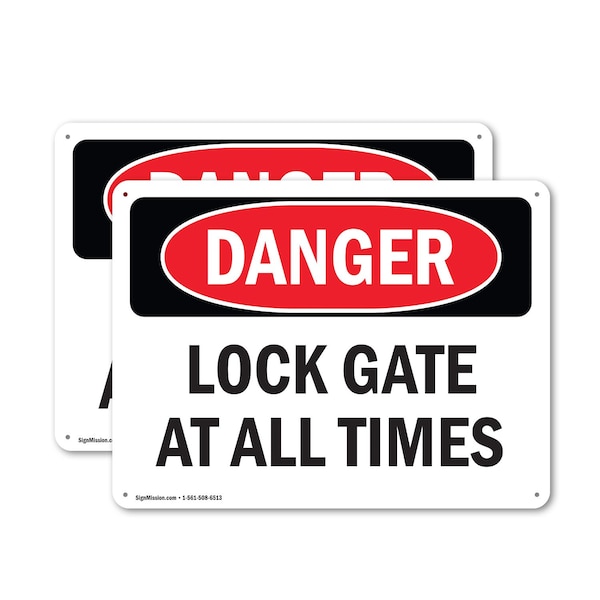 Signmission Lock Gate At All Times Danger Sign, Plastic, 14in W x 10in L, 2PK OS-2PACK-DS-P-1014-L-2151 - main